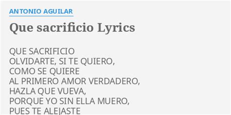 que sacrificio lyrics|que sacrificio antonio aguilar letra.